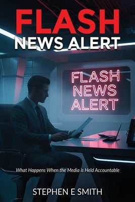 Flash News Alert by E. Smith, Stephen
