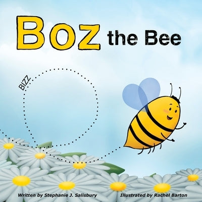 Boz the Bee by Salisbury, Stephanie J.