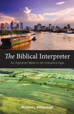The Biblical Interpreter by Rohrbaugh, Richard L.