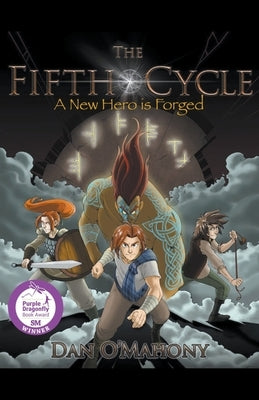 The Fifth Cycle: A New Hero is Forged by O'Mahony, Dan