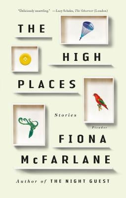 The High Places: Stories by McFarlane, Fiona