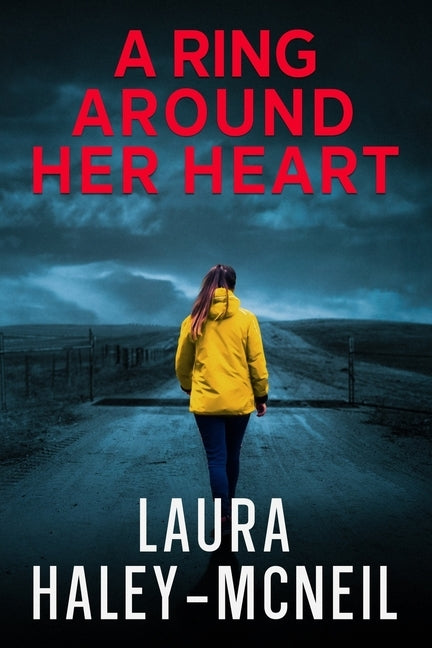 A Ring Around Her Heart by Haley-McNeil, Larua