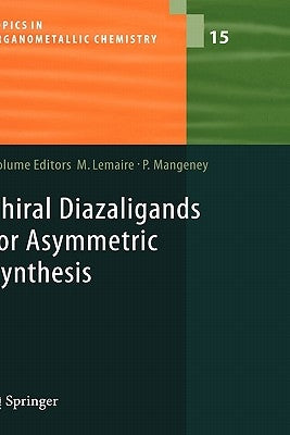 Chiral Diazaligands for Asymmetric Synthesis by Lemaire, Marc