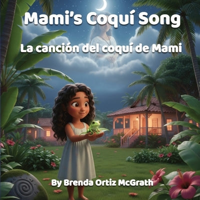 Mami's Coquí Song by Ortiz McGrath, Brenda