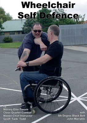 Wheelchair Self Defence by Todd, Tank