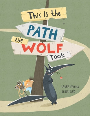 This Is the Path the Wolf Took by Farina, Laura