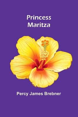 Princess Maritza by James Brebner, Percy