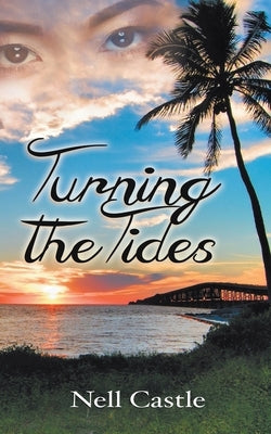 Turning the Tides by Castle, Nell