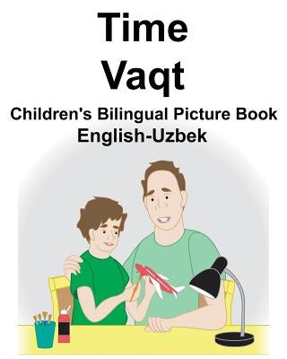 English-Uzbek Time/Vaqt Children's Bilingual Picture Book by Carlson, Suzanne, Jr.