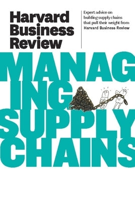 Managing Supply Chains by Review, Harvard Business