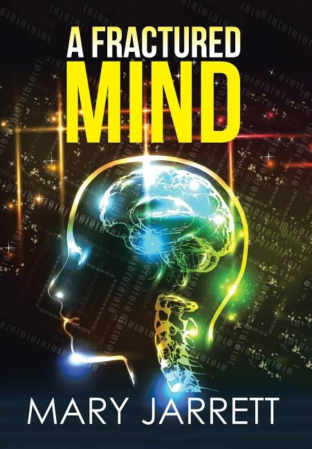 A Fractured Mind by Jarrett, Mary