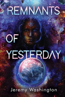 Remnants of Yesterday by Washington, Jeremy