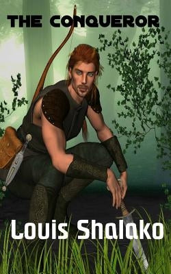The Conqueror by Shalako, Louis