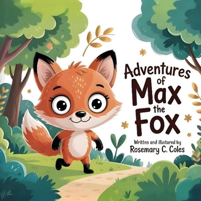 Adventure of Max the Fox by C. Coles, Rosemary