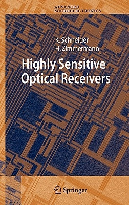 Highly Sensitive Optical Receivers by Schneider, Kerstin