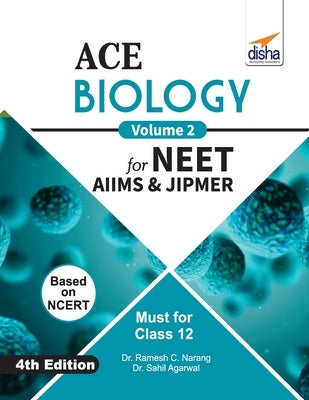 ACE Biology for NEET, AIIMS & JIPMER (Class 12) - Vol. 2 by Disha Experts
