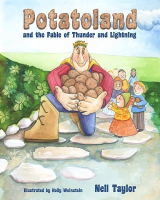 Potatoland and the Fable of Thunder and Lightning by Taylor, Nell