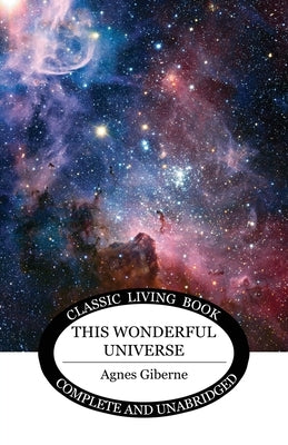 This Wonderful Universe by Giberne, Agnes