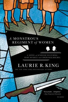A Monstrous Regiment of Women by King, Laurie R.