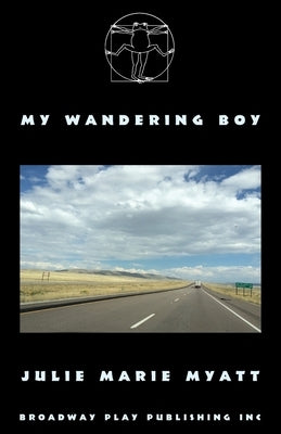 My Wandering Boy by Myatt, Julie Marie