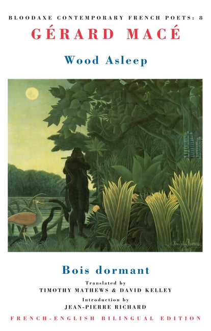 Wood Asleep: Bois Dormant by Macé, Gérard