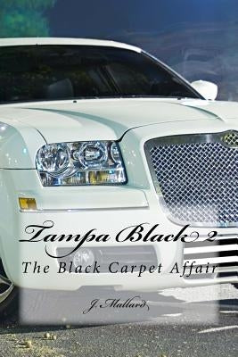 Tampa Black II: The Black Carpet Affair by Mallard, D.