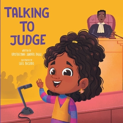 Talking to Judge by Sanders Diggs, Krystaelynne