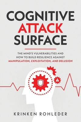 Cognitive Attack Surface by Rohleder, Krinken