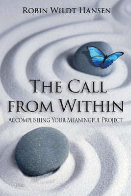 The Call From Within by Hansen, Robin Wildt