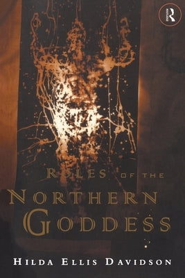 Roles of the Northern Goddess by Davidson, Hilda Ellis