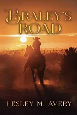 Braley's Road by Avery, Lesley M.