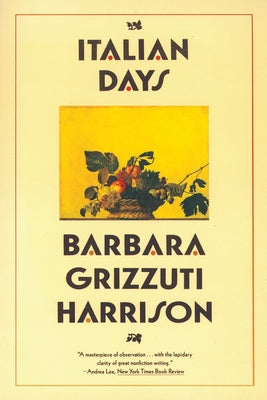 Italian Days by Harrison, Barbara Grizzuti