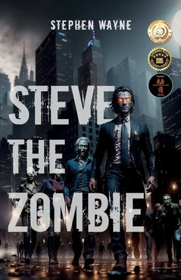 Steve The Zombie by Wayne, Stephen