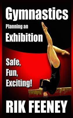 Gymnastics: Planning an Exhibition by Feeney, Rick
