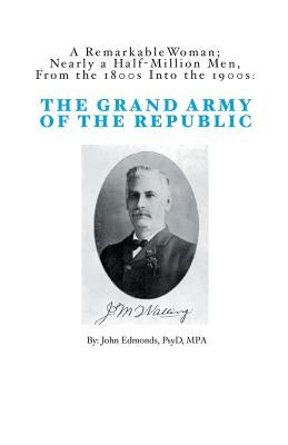 Grand Army of the Republic by Edmonds, John G.