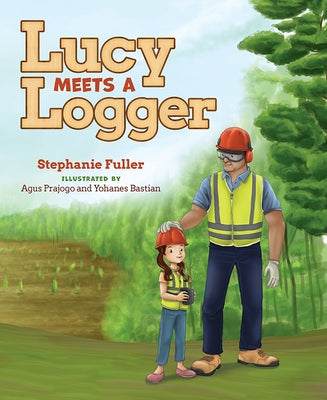 Lucy Meets a Logger by Fuller, Stephanie