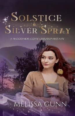 Solstice and Silver Spray by Gunn, Melissa