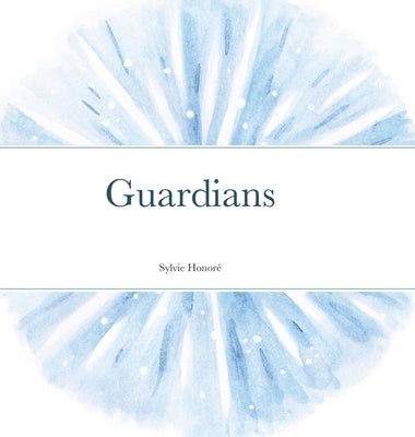 Guardians by Honore, Sylvie