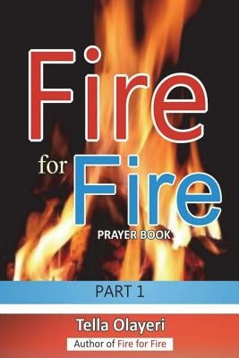 Fire for Fire part one by Olayeri, Tella
