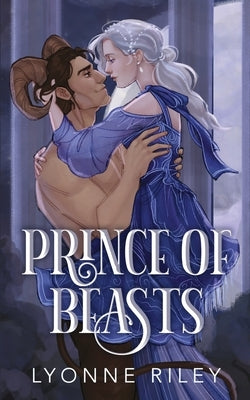 Prince of Beasts: A Royal Love Story by Riley, Lyonne