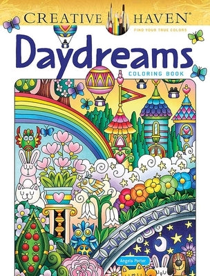 Creative Haven Daydreams Coloring Book by Porter, Angela