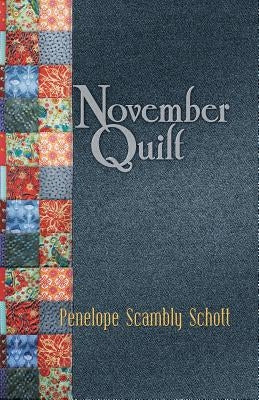 November Quilt by Scambly Schott, Penelope