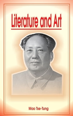 Literature and Art by Tse-Tung, Mao