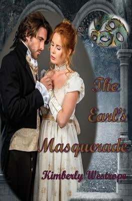 The Earl's Masquerade by Westrope, Kimberly