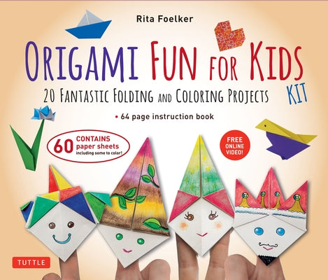 Origami Fun for Kids Kit: Make Colorful and Easy Origami Animals: Kit Includes Origami Book, 98 Papers and 21 Original Projects by Foelker, Rita