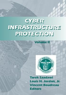 Cyber Infrastructure Prevention Volume II by Strategic Studies Institute