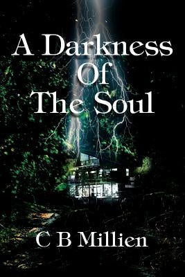 A Darkness Of The Soul by Millien, C. B.