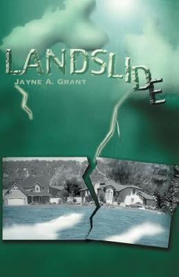 Landslide by Grant, Jayne A.