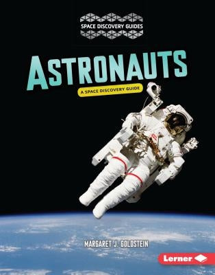 Astronauts by Goldstein, Margaret J.