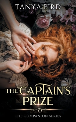 The Captain's Prize by Bird, Tanya